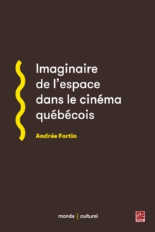 Image for Imaginaire de l'espace dans le cinema quebecois.