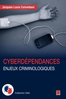 Image for Cyberdependances Enjeux criminologiques.