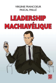 Image for Leadership machiavelique.