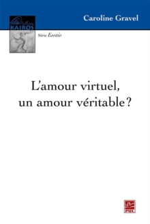Image for L'amour Virtuel, Un Amour Veritable ?