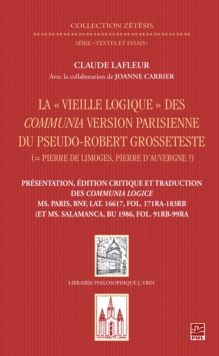 Image for La &quot;Vieille logique&quot; des Communia version parisienne du pseudo-Robert Grosseteste