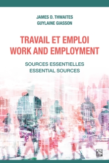 Image for Travail Et Emploi / Work and Employment: Sources Essentielles / Essential Sources