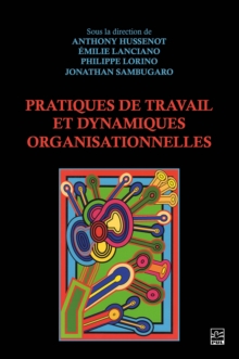 Image for Pratiques De Travail Et Dynamiques Organisationnelles