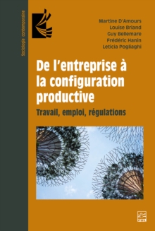 Image for De l'entreprise a la configuration productive: Travail, emploi, regulations