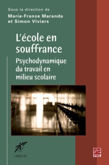 Image for L'ecole en souffrance : Psychodynamique du travail en ...