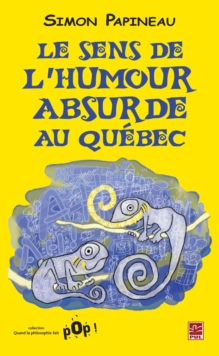 Image for Le sens de l'humour absurde au Quebec.