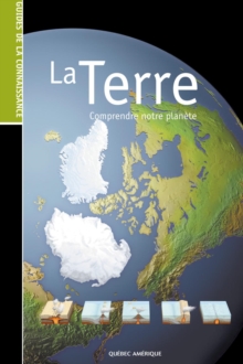 Image for Les Guides de la connaissance - La Terre: Comprendre notre planete