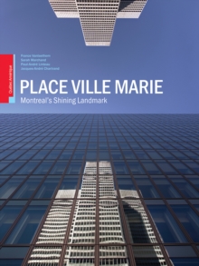 Image for Place Ville Marie: Montreal's Shining Landmark