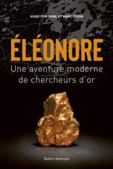 Image for Eleonore: Une aventure moderne de chercheurs d'or