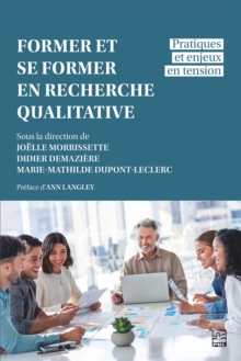 Image for Former et se former en recherche qualitative: pratiques et enjeux en tension