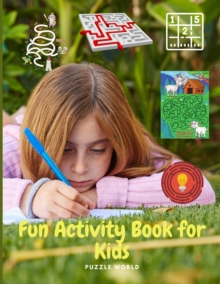 Image for Fun Activity Book for Kids - Workbook Game For Learning, Coloring, Dot To Dot, Mazes, Word Search and More!