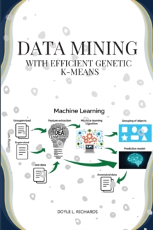 Image for Data mining with efficient genetic k-means