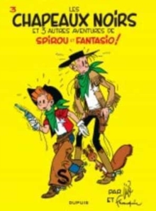 Image for Les aventures de Spirou et Fantasio : Les chapeaux noirs (3)
