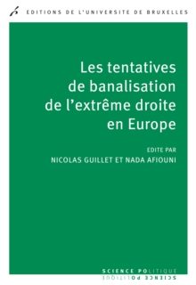 Image for Les tentatives de banalisation de l'extreme droite en Europe: Sciences politiques.
