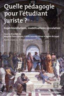Image for Quelle Pedagogie Pour L'etudiant Juriste ?: Experimentations, Modelisations, Circulation