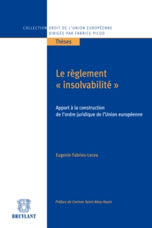 Image for Le Reglement &quote;insolvabilite&quote;: Apport a La Construction De L'ordre Juridique De L'union Europeenne