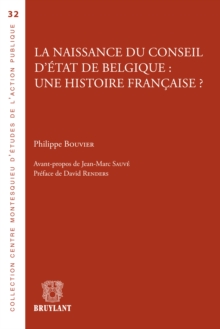 Image for La Naissance Du Conseil D'etat De Belgique : Une Histoire Francaise ?