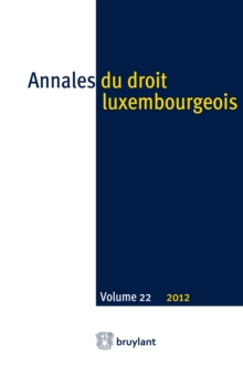 Image for Annales Du Droit Luxembourgeois. Volume 22. 2012.