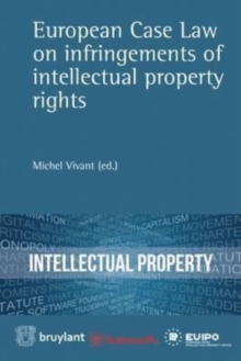 Image for European Case Law on Infringements of Intellectual Property Rights