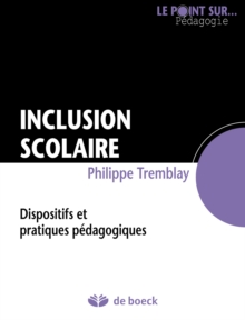Image for Inclusion scolaire: Dispositifs et pratiques pedagogiques