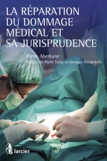 Image for La Reparation Du Dommage Medical Et Sa Jurisprudence