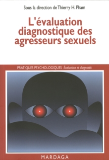 Image for L'evaluation diagnostique des agresseurs sexuels
