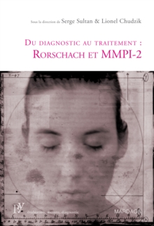 Image for Du diagnostic au traitement : Rorschach et MMPI-2: Une presentation de deux tests psychologiques de reference
