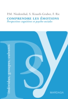 Image for Comprendre les emotions: Perspectives cognitives et psycho-sociales
