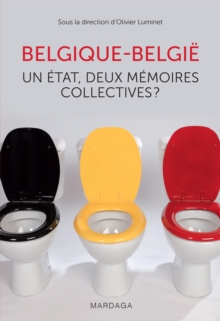 Image for Belgique - Belgie: Un Etat, deux memoires collectives