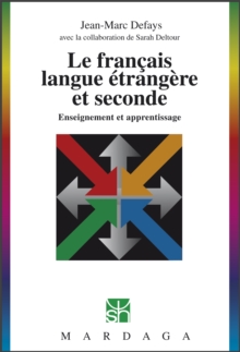Image for Le francais, langue etrangere et seconde: Enseignement et apprentissage