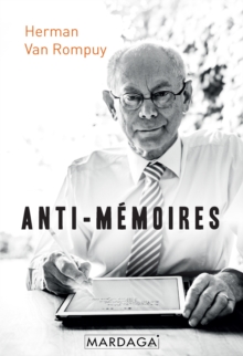 Image for Anti-memoires: Pensees et reflexions d'un homme politique