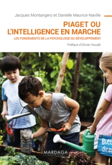 Image for Piaget ou l'intelligence en marche: Les fondements de la psychologie du developpement