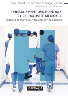 Image for Le Financement Des Hopitaux Et De L'activite Medicale