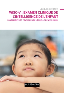 Image for WISC-V: Examen Clinique De L'intelligence De L'enfant