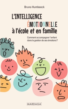 Image for L'intelligence Emotionnelle a L'ecole Et En Famille