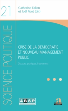 Image for Crise de la democratie et nouveau management public: Discours, pratiques, instruments