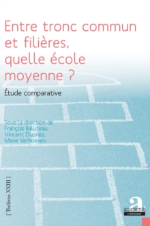 Image for Entre Tronc Commun Et Filieres, Quelle Ecole Moyenne ?: Etude Comparative