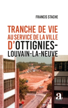 Image for Tranche de vie au service de la ville d''Ottignies-Louvain-la-Neuve