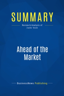 Image for Summary: Ahead of the Market - Mitch Zacks: The Zack's Method for Spotting Stocks Early - In Any Economy