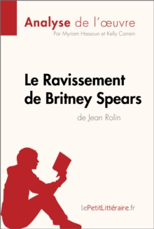 Image for Le Ravissement de Britney Spears de Jean Rolin (Fiche de lecture)