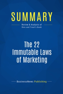Image for Summary: The 22 immutable laws of marketing - Al Ries and Jack Trout: Violate Them At Your Own Risk