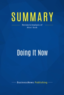 Image for Summary: Doing It Now - Edwin C. Bliss