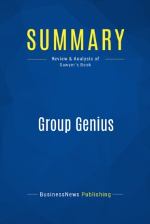 Image for Summary: Group Genius - Keith Sawyer