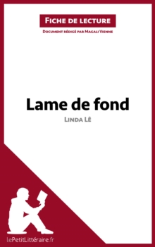 Image for Lame de fond de Linda Le (Fiche de lecture): Resume complet et analyse detaillee de l'oeuvre