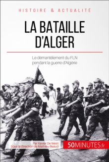 Image for La bataille d'Alger: L'envers du decor de la guerre d'Algerie