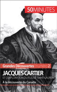 Image for Jacques Cartier et l'exploration du fleuve Saint-Laurent: A la decouverte du Canada