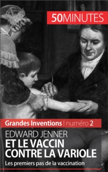 Image for Edward Jenner et le vaccin contre la variole: Les premiers pas de la vaccination