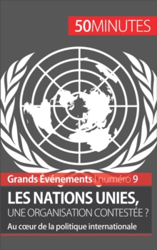 Image for Les Nations unies, une organisation contestee ?: Au cA ur de la politique internationale