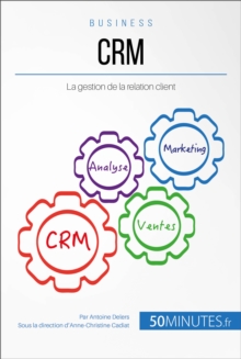 Image for Valoriser la relation client avec une strategie CRM adaptee: Comment elargir et fideliser sa clientele ?