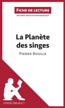 Image for La Planete des singes de Pierre Boulle (Fiche de lecture): Resume complet et analyse detaillee de l'oeuvre